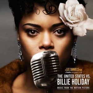 The United States Vs. Billie Holiday: Music From The Motion Picture (Warner Records)