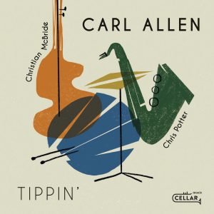 Tippin’ (Cellar Music Group)