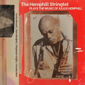 The Hemphill Stringtet Plays the Music of Julius Hemphill (Out Of Your Head Records)